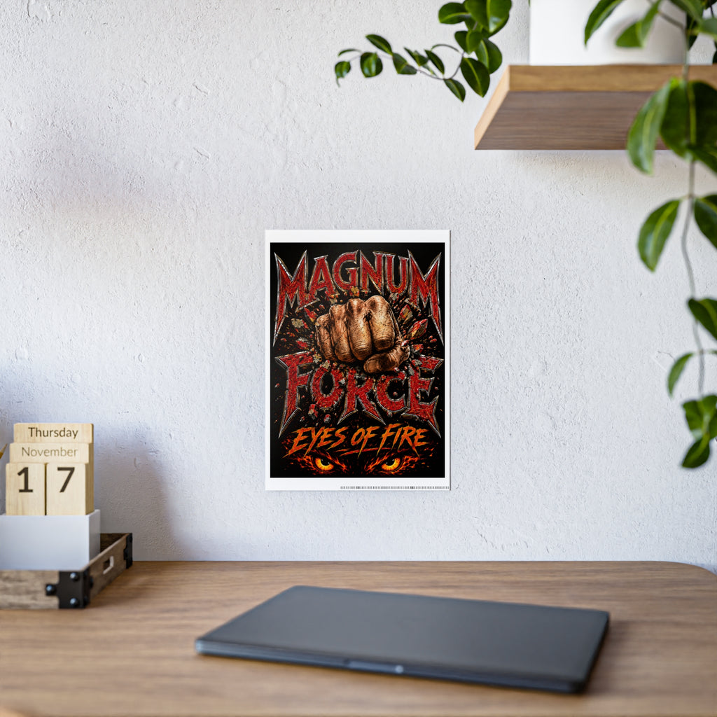 Magnum Force "Eyes of Fire" Gloss Poster