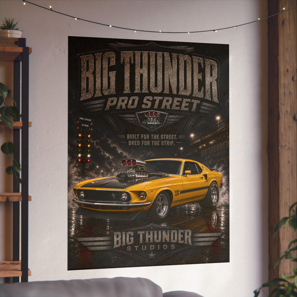 Big Thunder Pro Street Vintage Muscle Car Poster