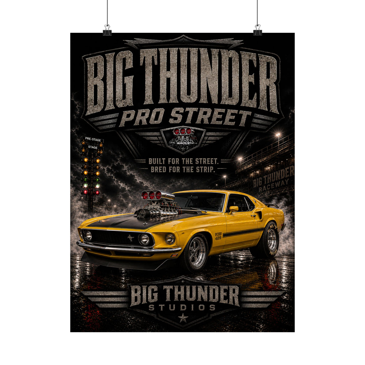 Big Thunder Pro Street Vintage Muscle Car Poster