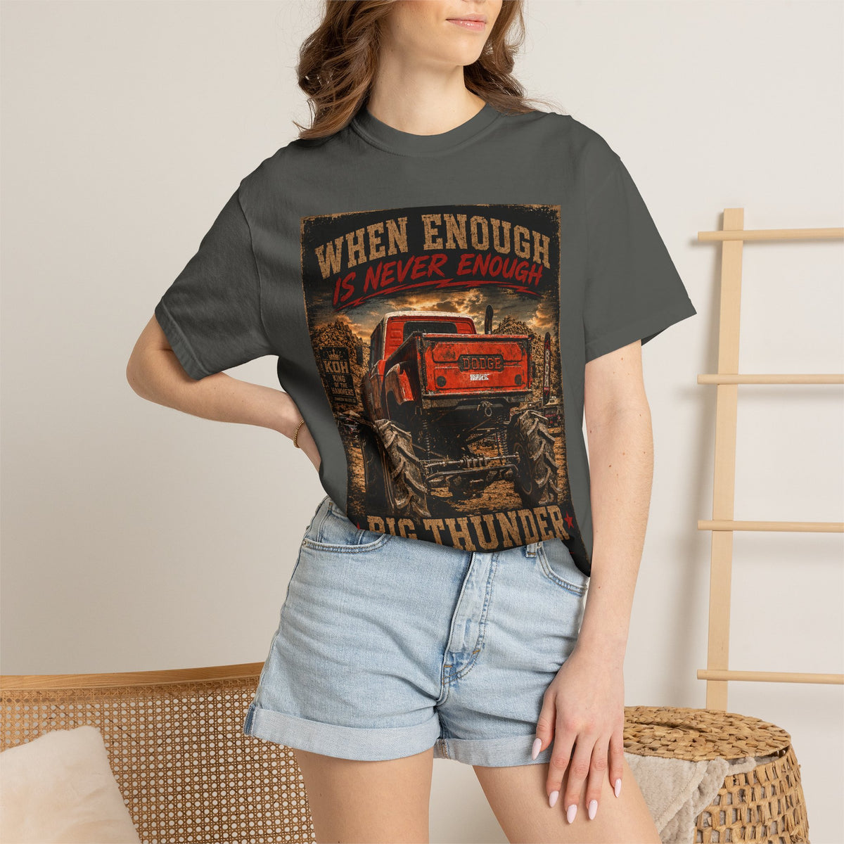 When Enough Is Never Enough | Big Thunder Off Road T-Shirt | Lifted Dodge Truck | King of the Hammers | Johnson Valley 4x4 Tee