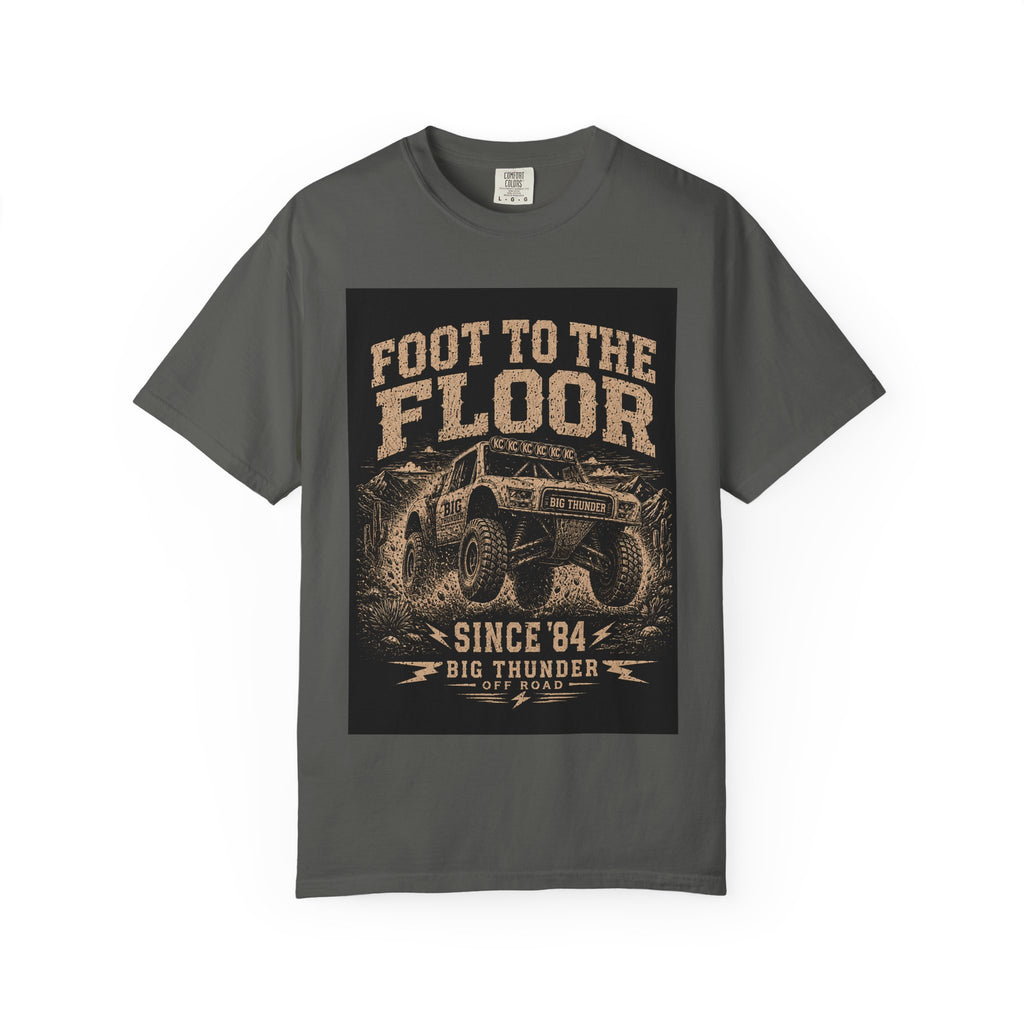 Foot to the Floor Monster Truck T-shirt | Since '84 Big Thunder Off-Road