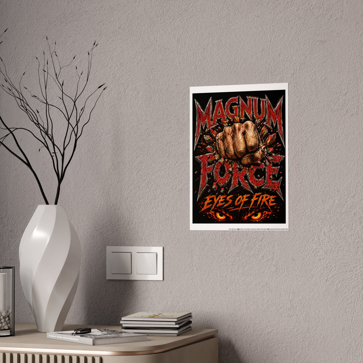 Magnum Force "Eyes of Fire" Gloss Poster