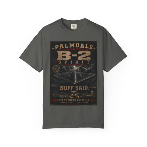 B-2 Spirit Bomber Palmdale Aviation Poster T-Shirt | Nuff Said